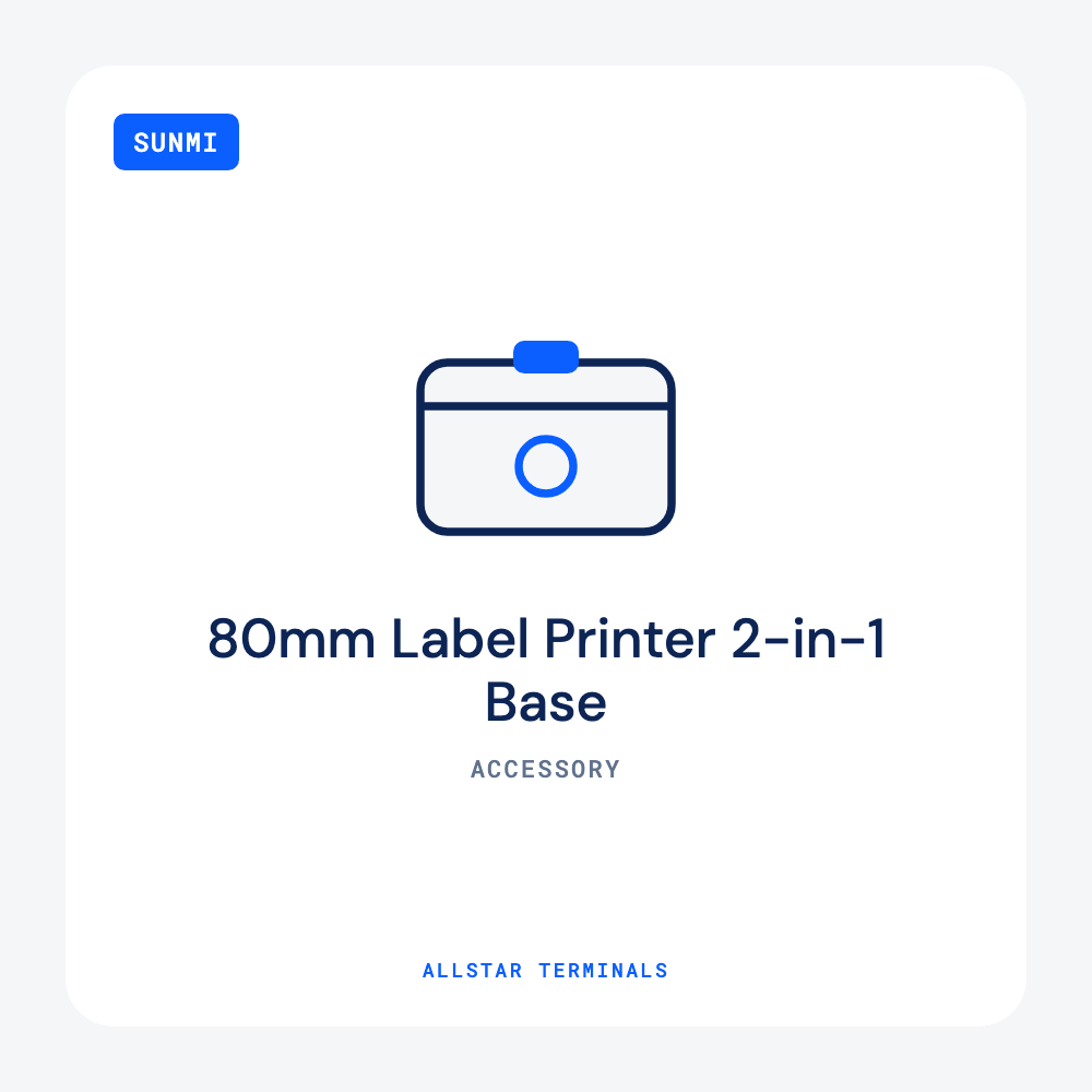 SUNMI 80mm Label Printer 2-in-1 Base | Accessory for SUNMI 80mm Label Printer - Allstar Terminals