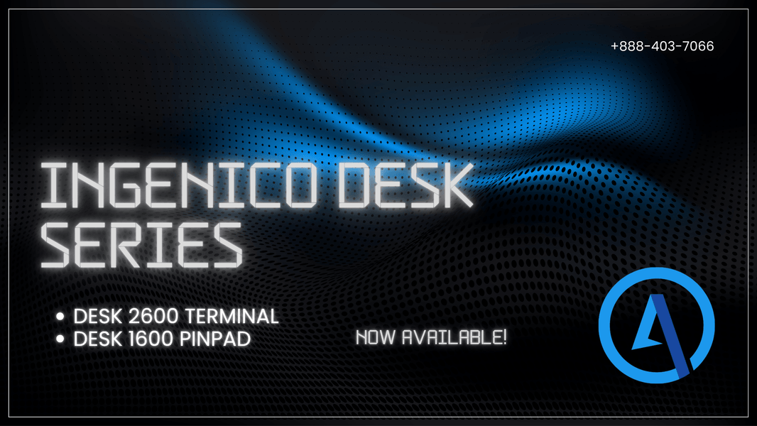 Ingenico Desk 2600 & Desk 1600: Full Review, Specs & Wholesale Pricing - All-Star Terminals
